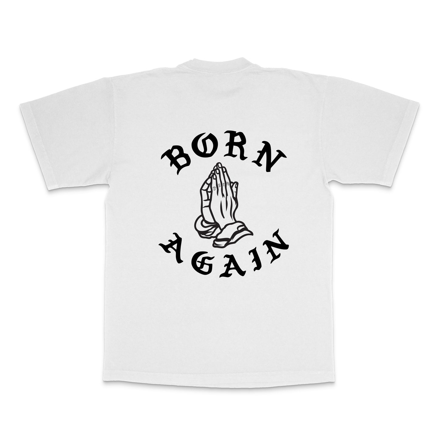 Born Again T-Shirt