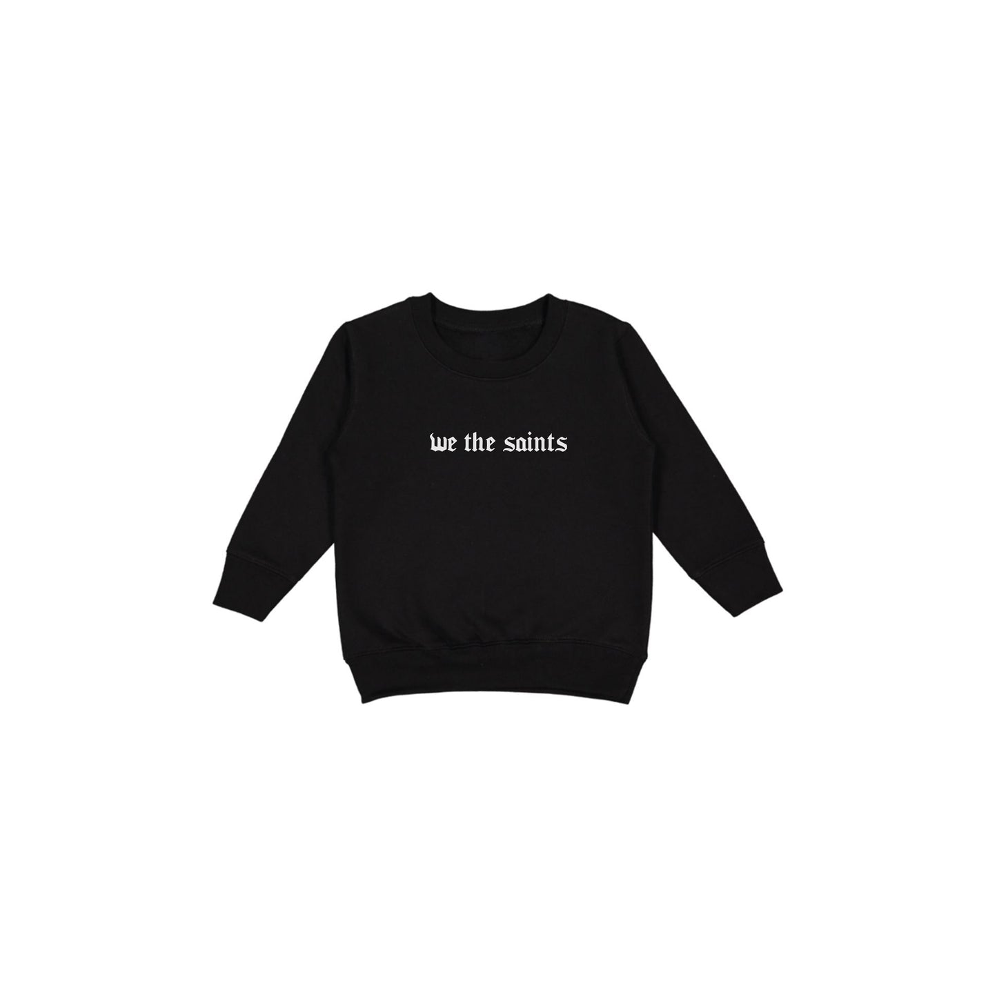 We The Saints Toddler Crewneck Sweatshirt